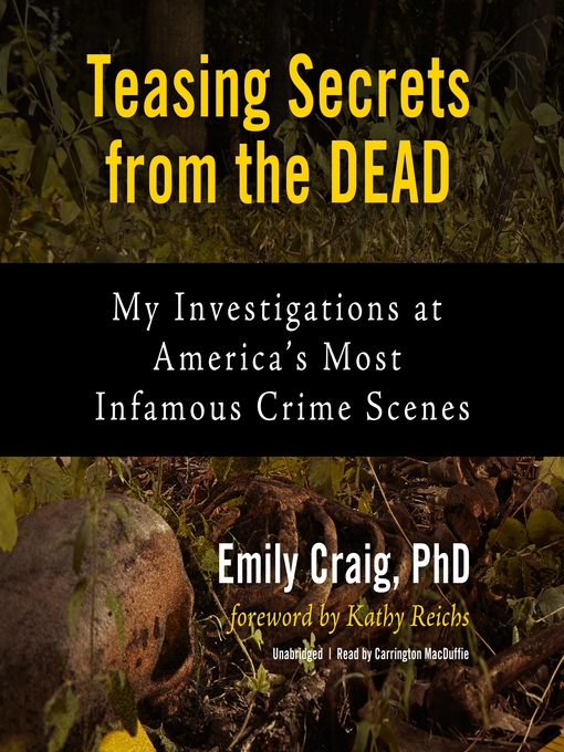 Title details for Teasing Secrets from the Dead by Emily Craig PhD - Available